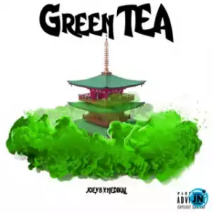 Joey B - Green Tea ft. Medikal